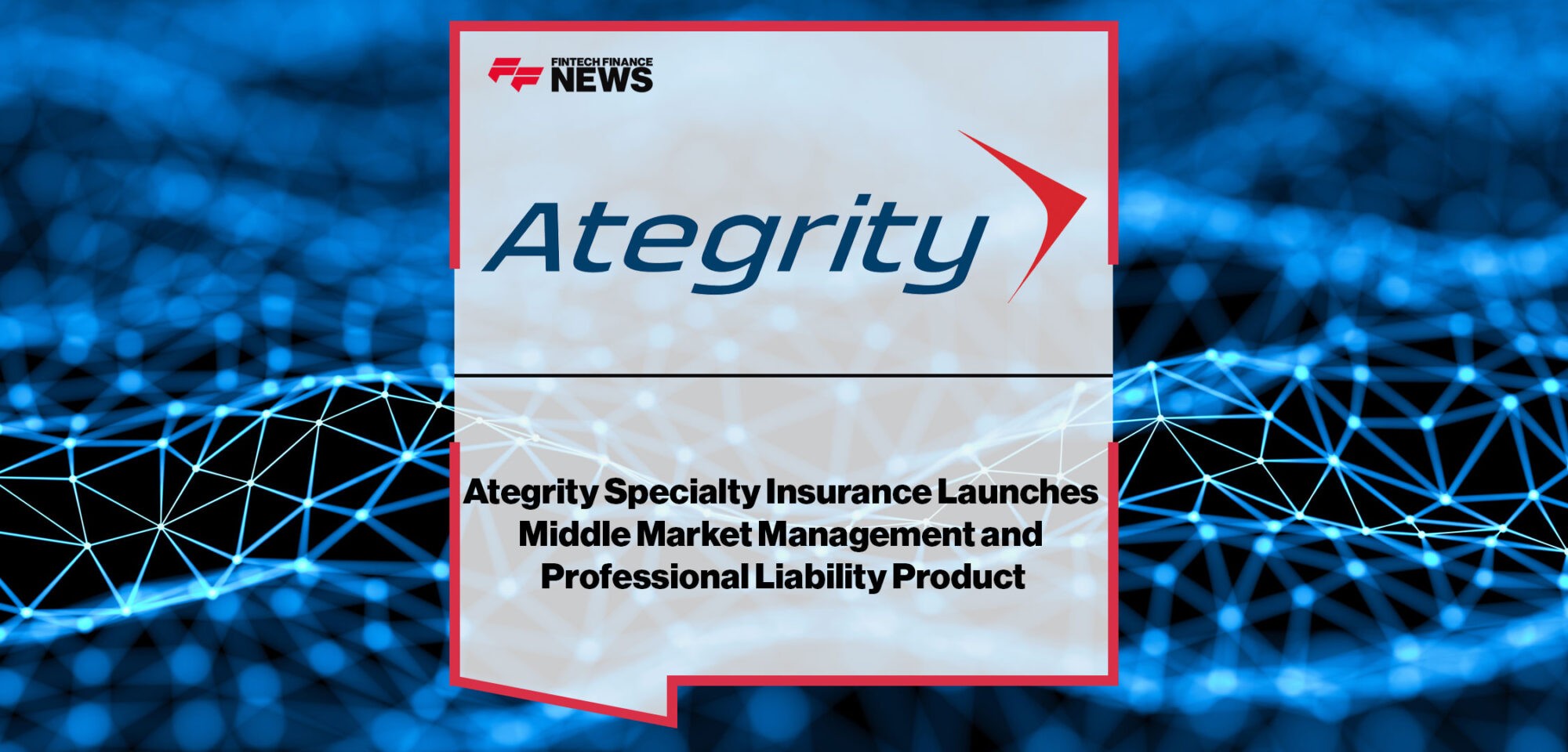 Ategrity-Launches-Middle-Market-Management-Product