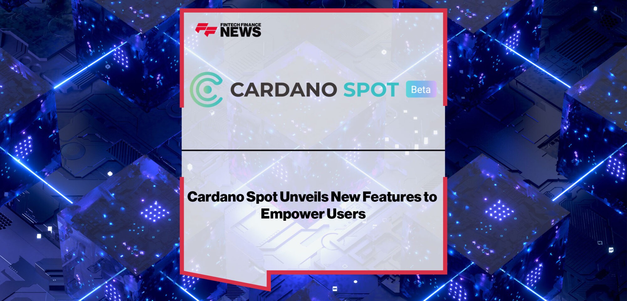 Cardano-Spot-Unveils-New-Features-to-Empower-Users