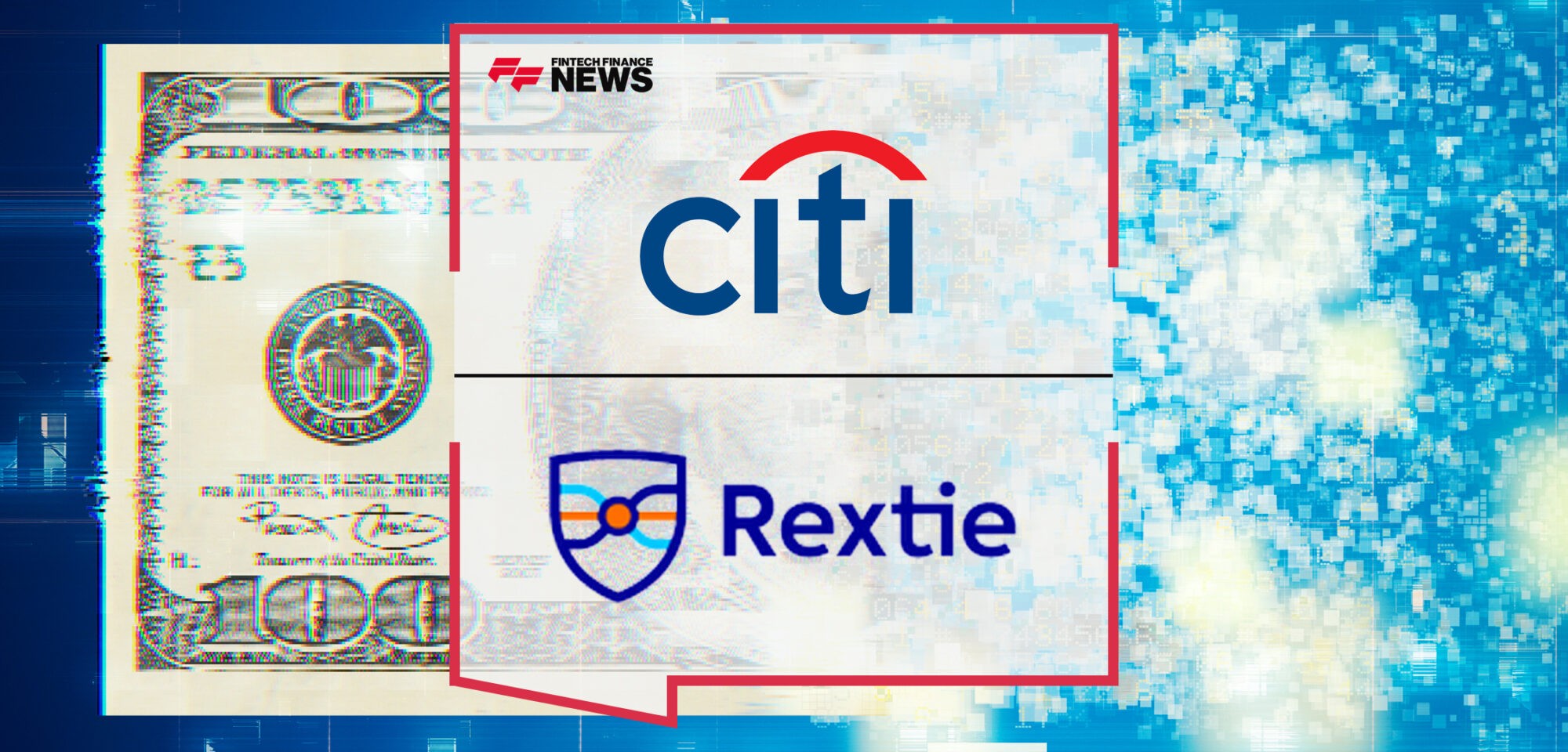 Citi Makes Strategic Investment in Rextie, Peru’s Leading Fintech for FX Services | Fintech Finance News