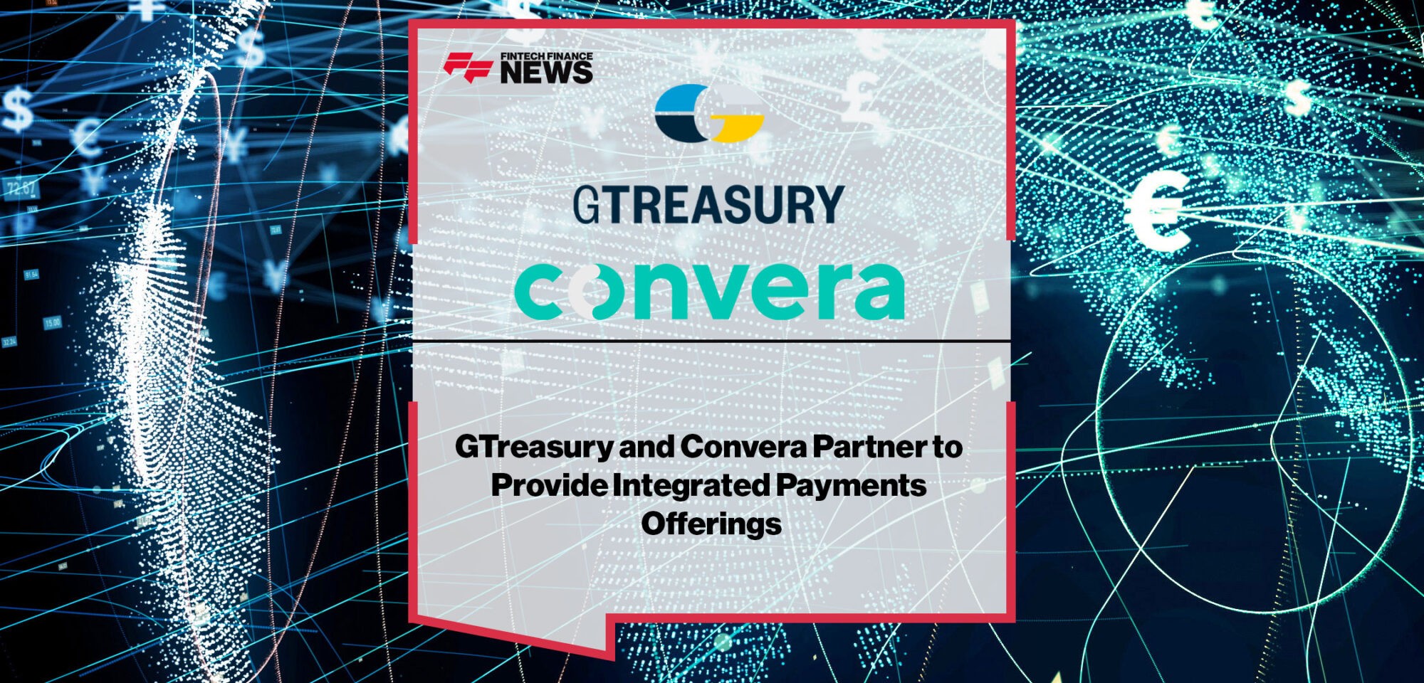 GTreasury-Convera-Partner-to-Provide-Integrated-Payments-Offerings