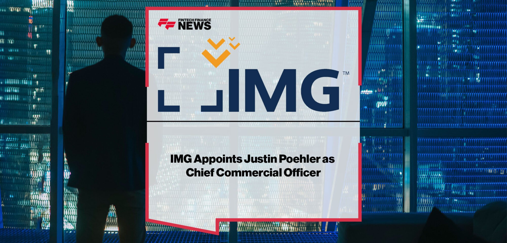 IMG-Appoints-Justin-Poehler-as-Chief-Commercial-Officer