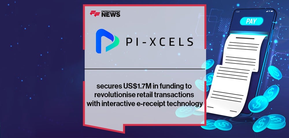 Pi-xcels secures US$1.7M in funding to revolutionise retail transactions with interactive e-receipt technology