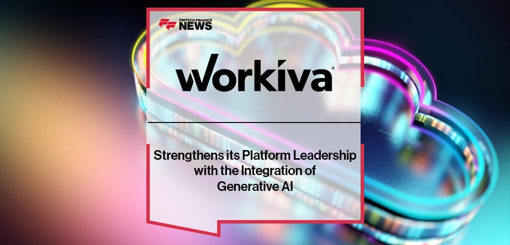Workiva Strengthens its Platform Leadership with the Integration of Generative AI