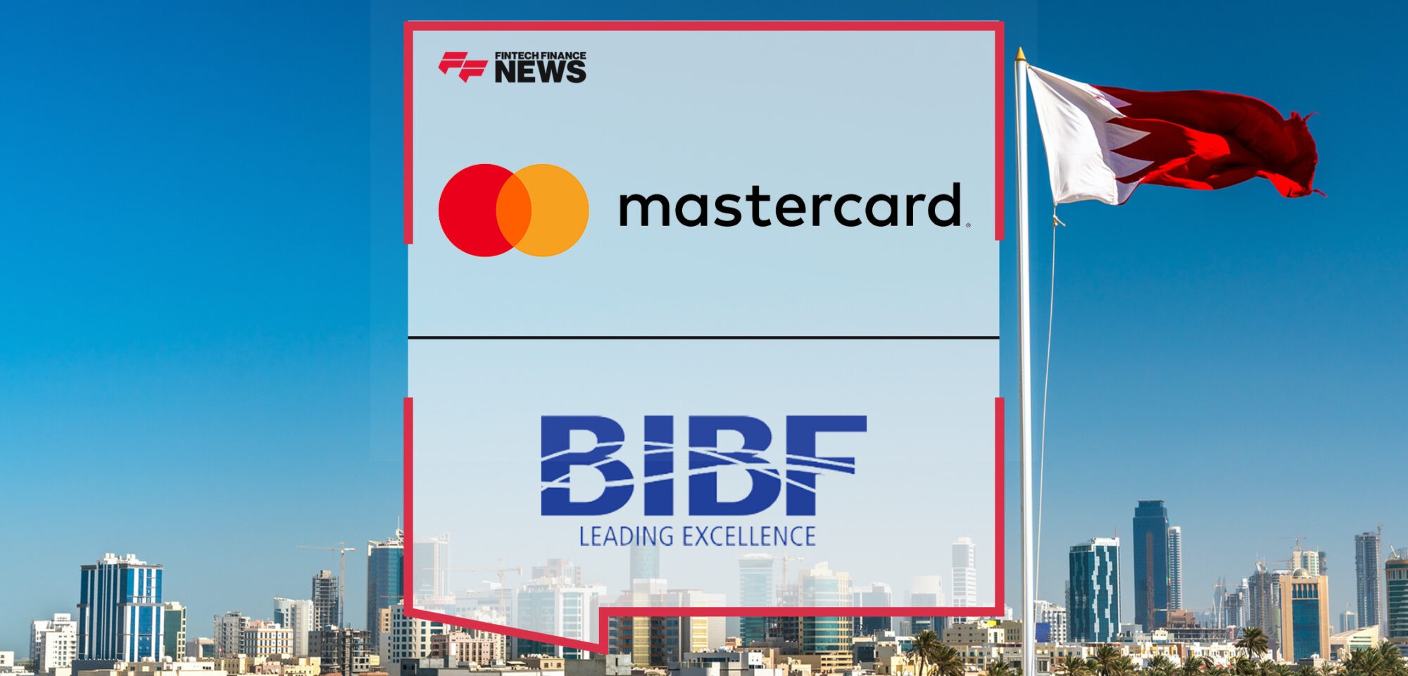 Mastercard and Bahrain Institute of Banking and Finance collaborate to boost financial inclusion | Fintech Finance News