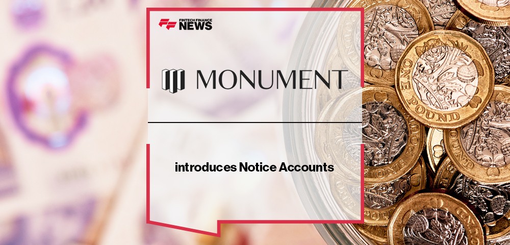 Monument Bank introduces Notice Accounts