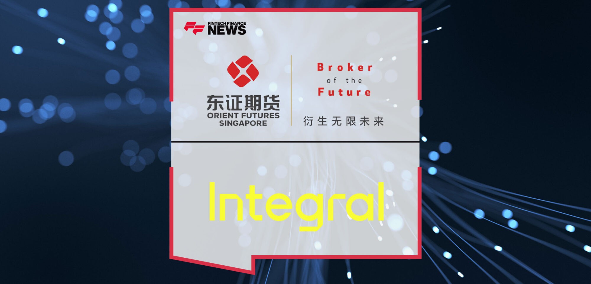 Orient-Futures-Singapore-Harnesses-Integral's-Technology