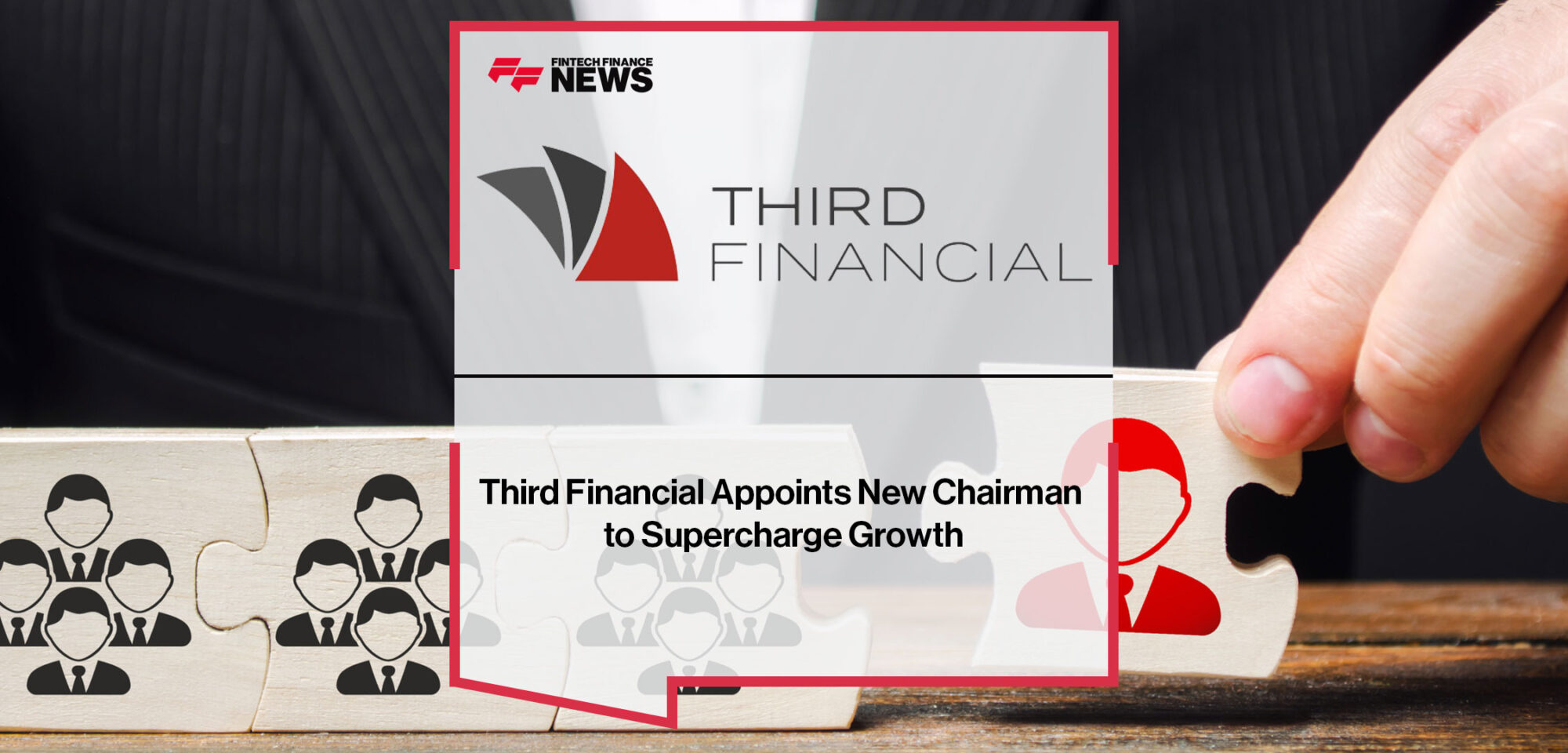 Third-Financial-Appoints-New-Chairman-to-Supercharge-Growth