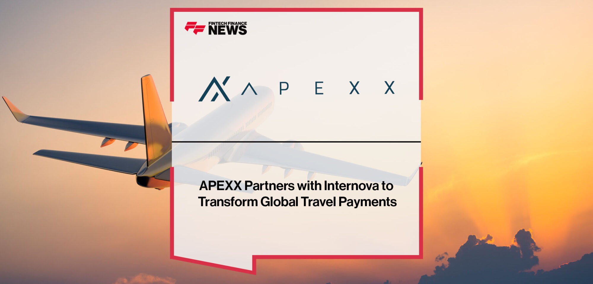 APEXX-and-Internova-to-Transform-Global-Travel-Payments