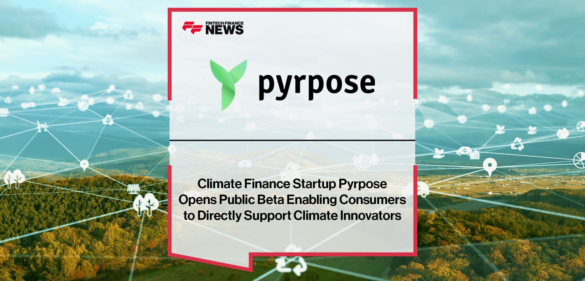 Climate-Finance-Startup-Pyrpose-Opens-Public-Beta
