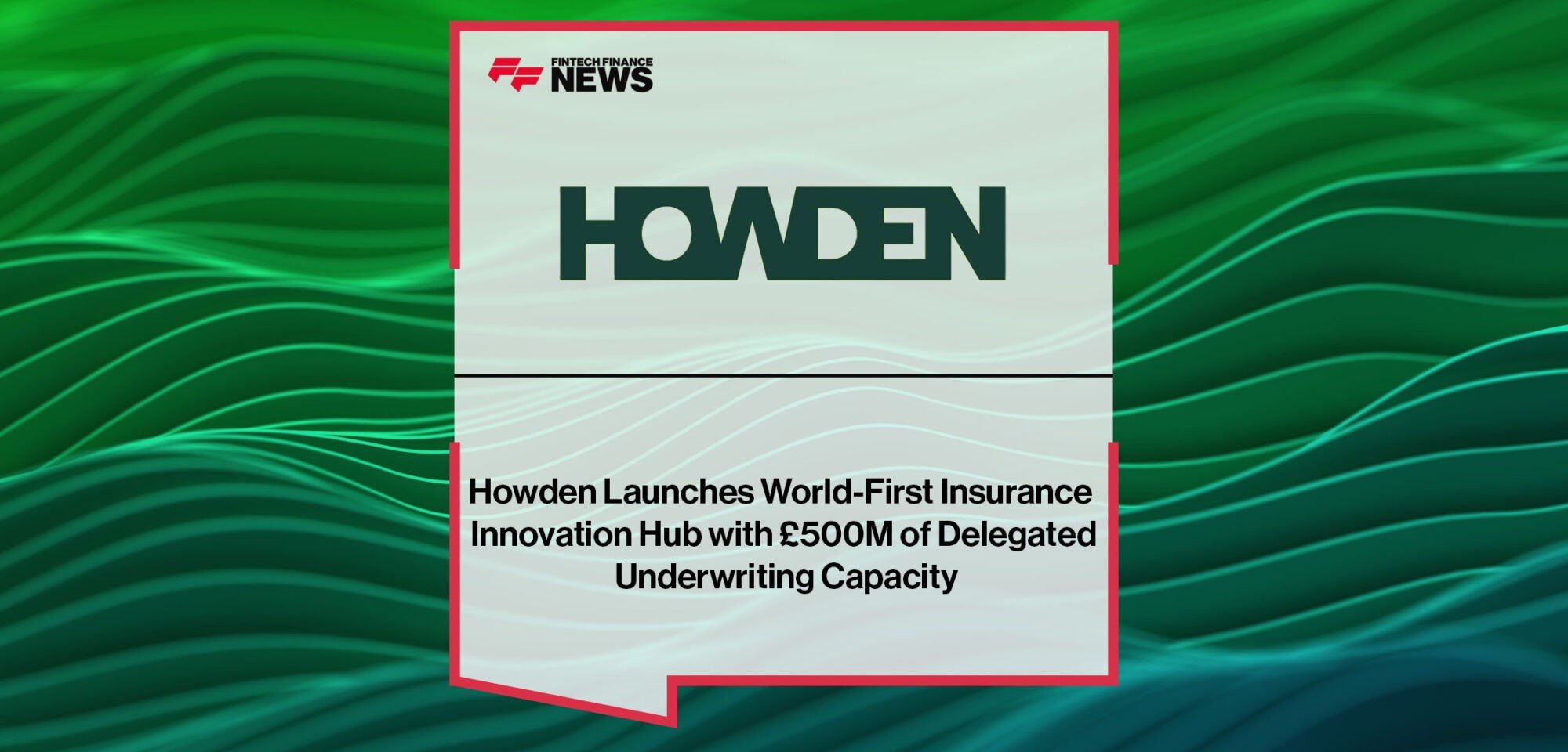 Howden-Launches-World-First-Insurance-Innovation-Hub