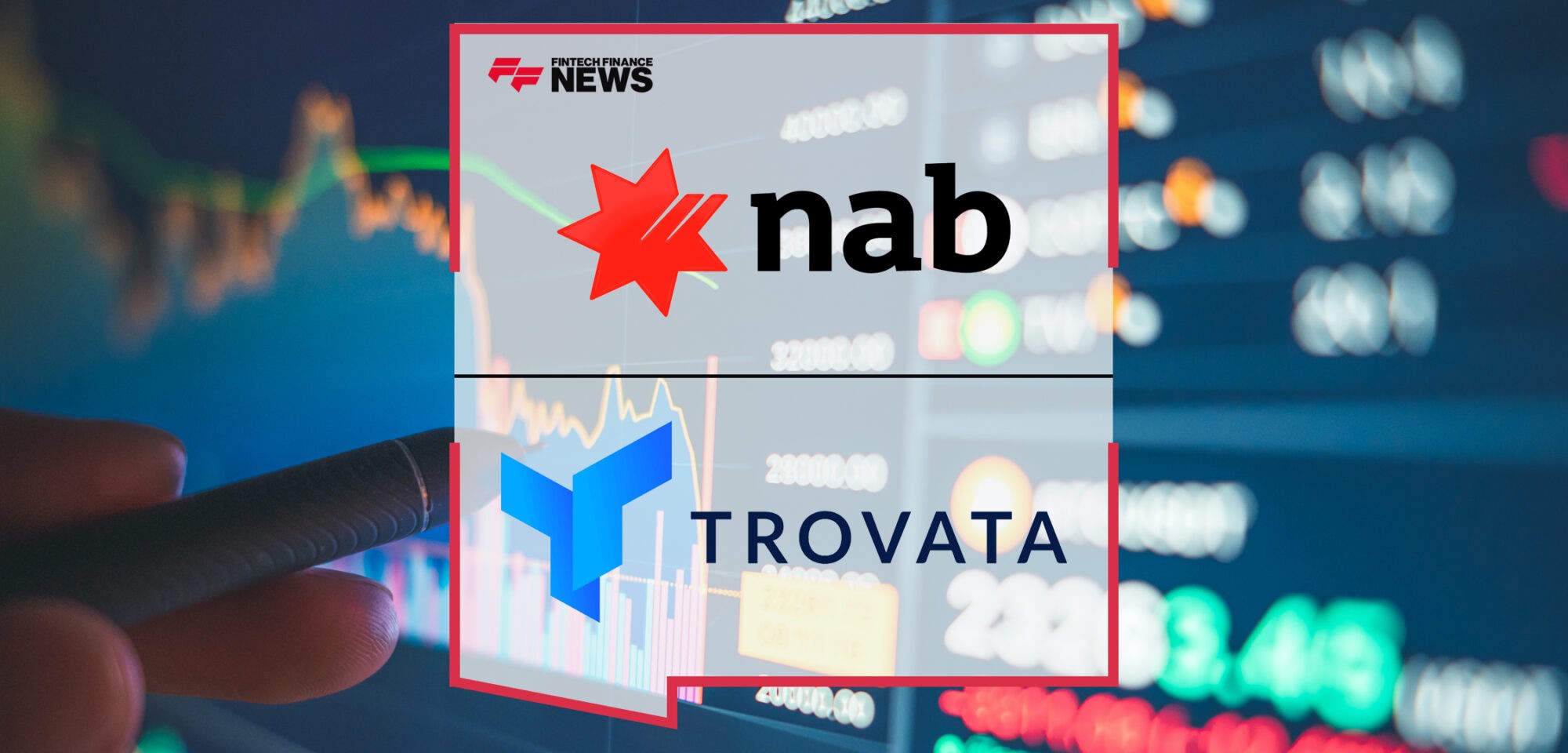 NAB partners with Trovata on next-gen cash management solution to give corporates more time back | Fintech Finance News