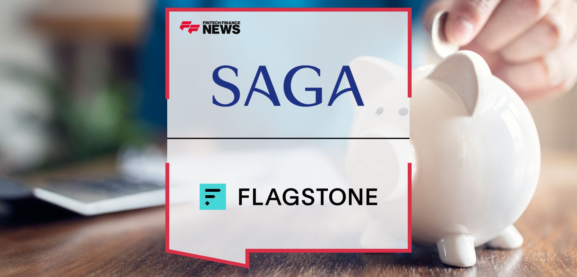 Saga-and-Flagstone-Partner-to-Launch-Savings-Platform