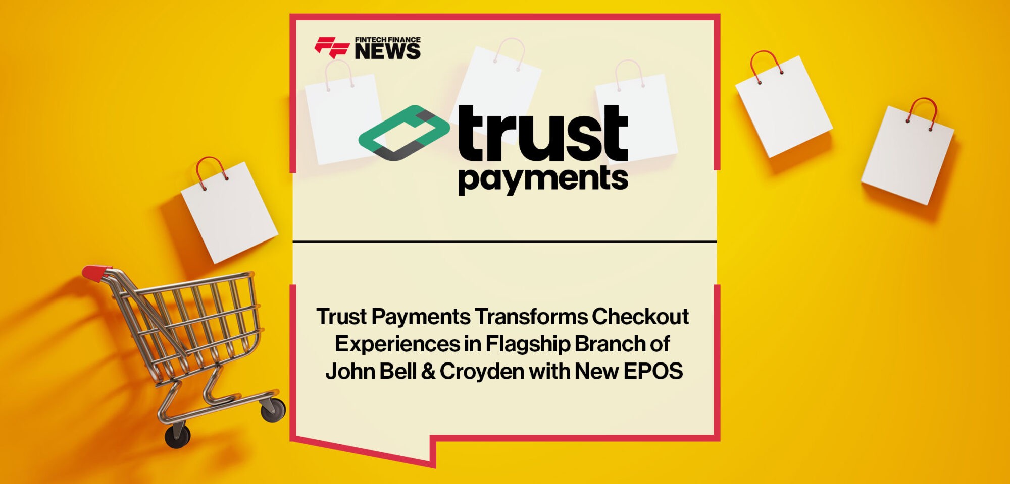 Trust-Payments-Transforms-Checkout-Experiences