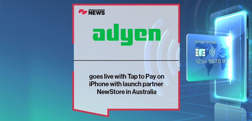 Adyen goes live with Tap to Pay on iPhone with launch partner NewStore in Australia