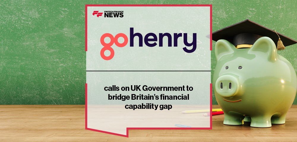 GoHenry calls on UK Government to bridge Britain’s financial capability gap