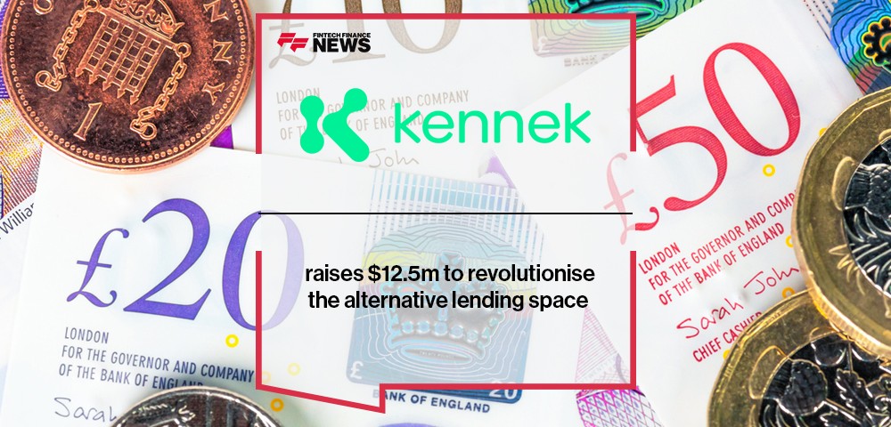 kennek raises $12.5m to revolutionise the alternative lending space