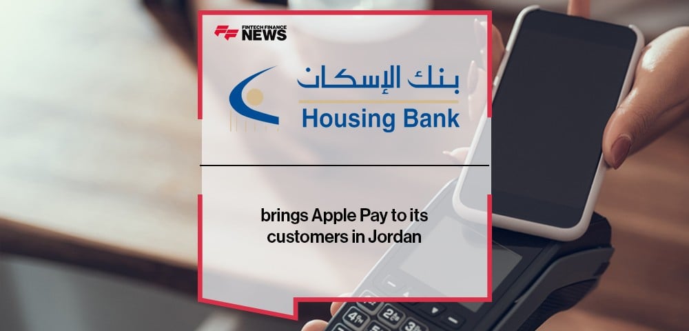 Housing Bank brings Apple Pay to its customers in Jordan