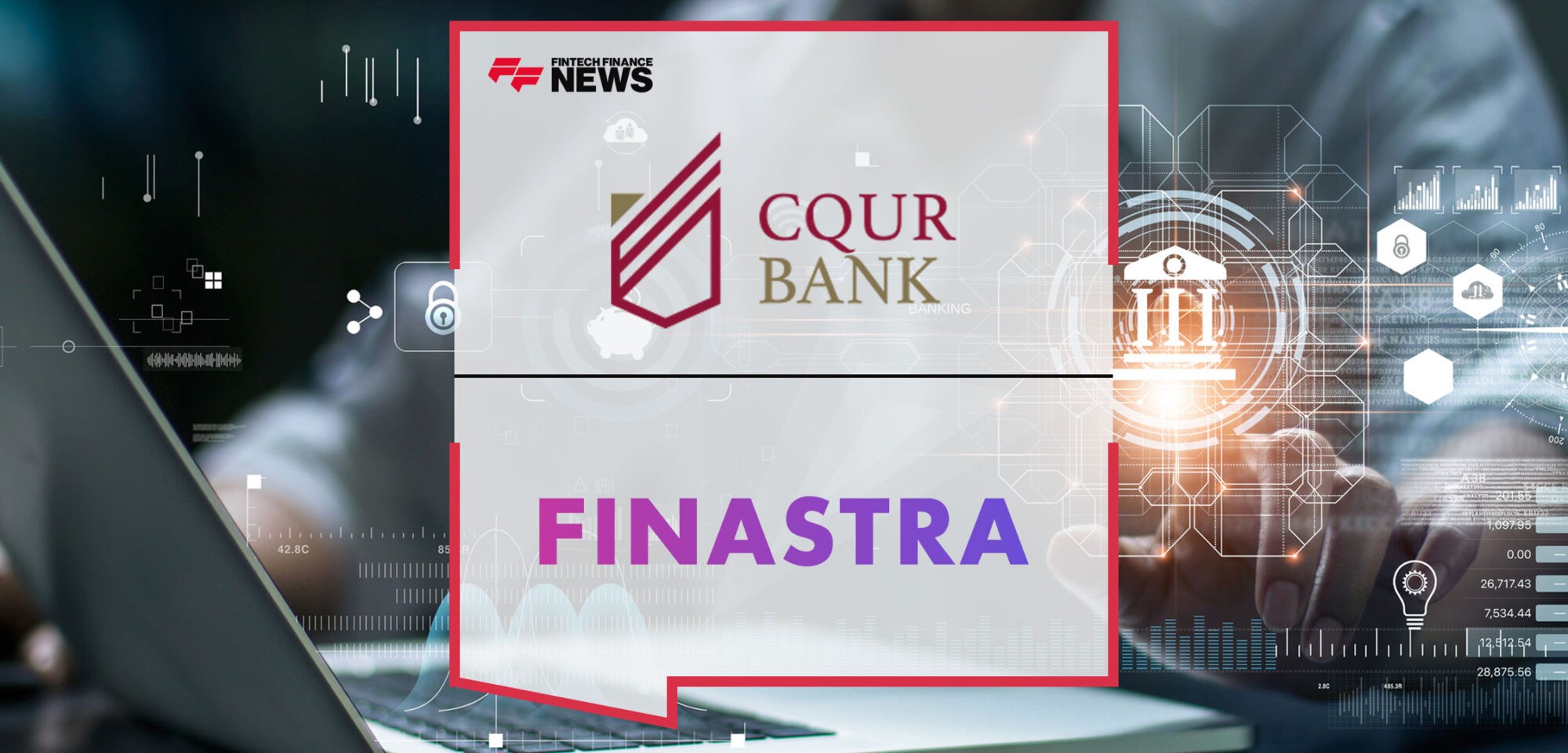 CQUR-Bank-Selects-Finastra-to-Enhance-Banking-Offering