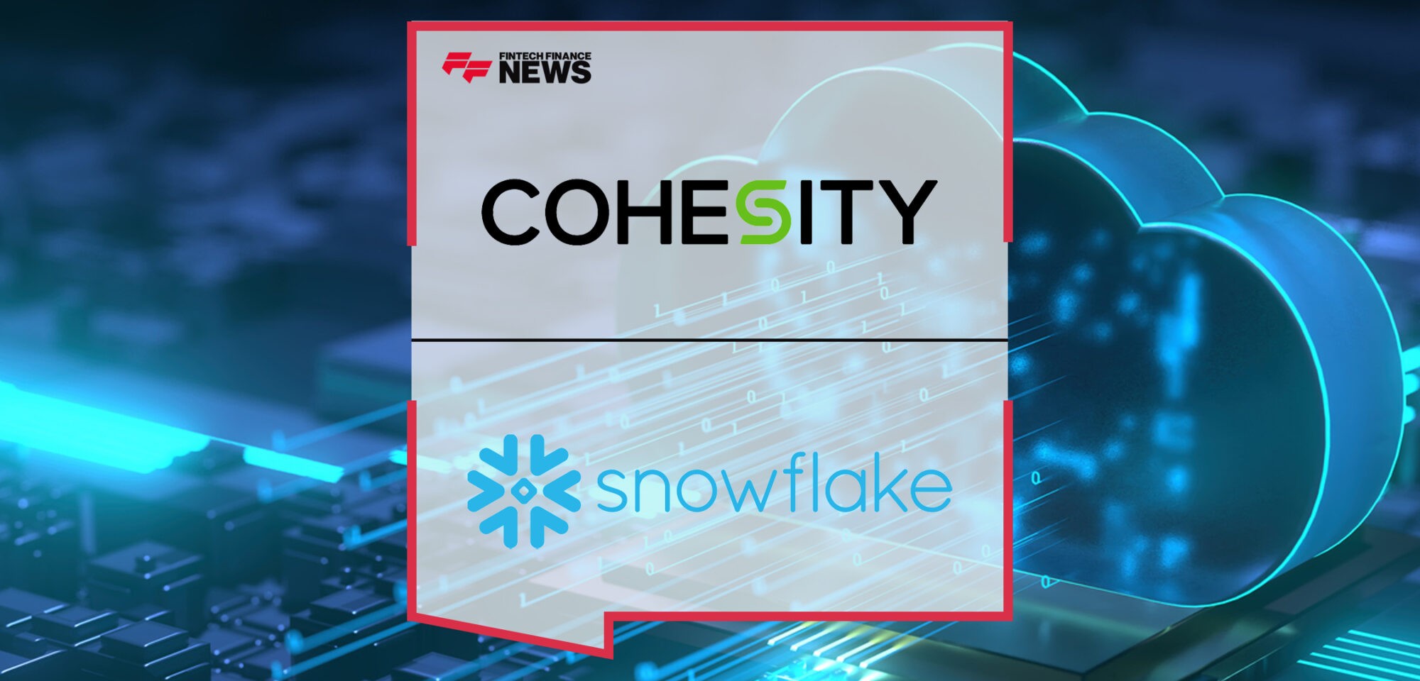 Cohesity Launches Cohesity SmartFiles Integration on the Snowflake Data Cloud| Fintech Finance News