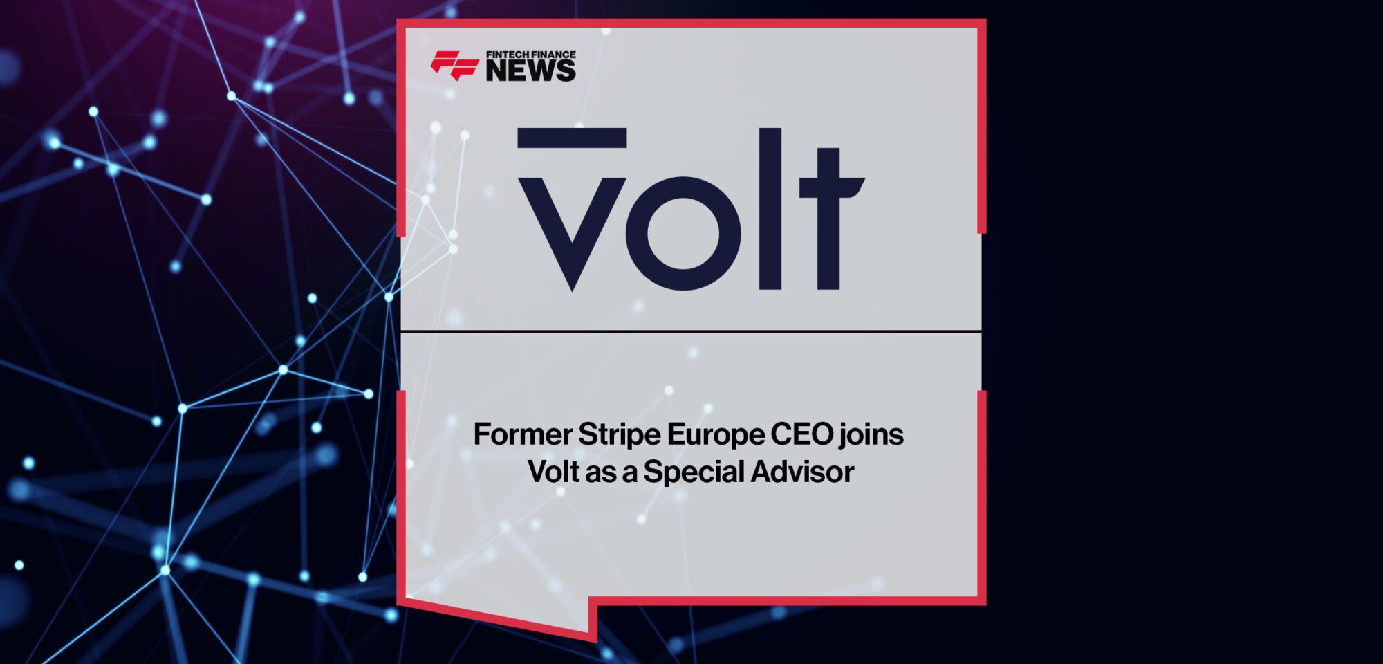 Former-Stripe-Europe-CEO-joins-Volt-as-a-Special-Advisor