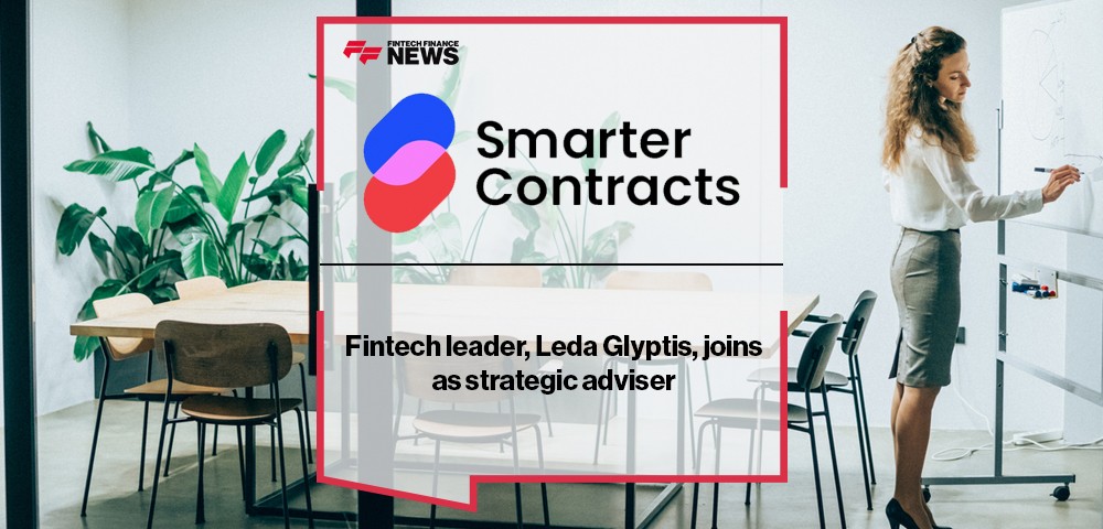 Fintech leader, Leda Glyptis, joins Smarter Contracts as strategic adviser