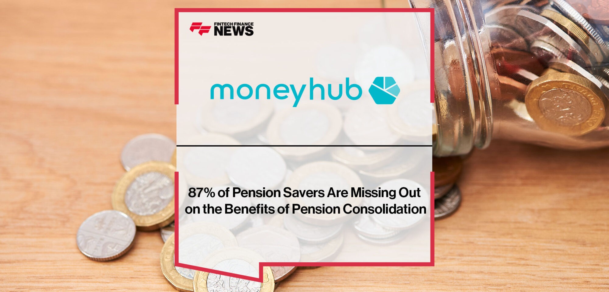 Pension-Savers-Missing-Out-on-Benefits-of-Pension-Consolidation