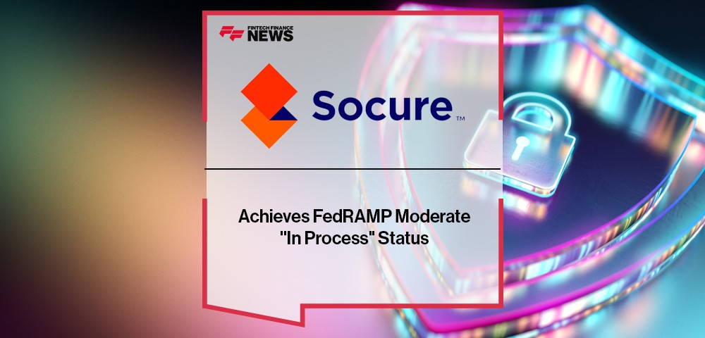 Socure Achieves FedRAMP Moderate "In Process" Status