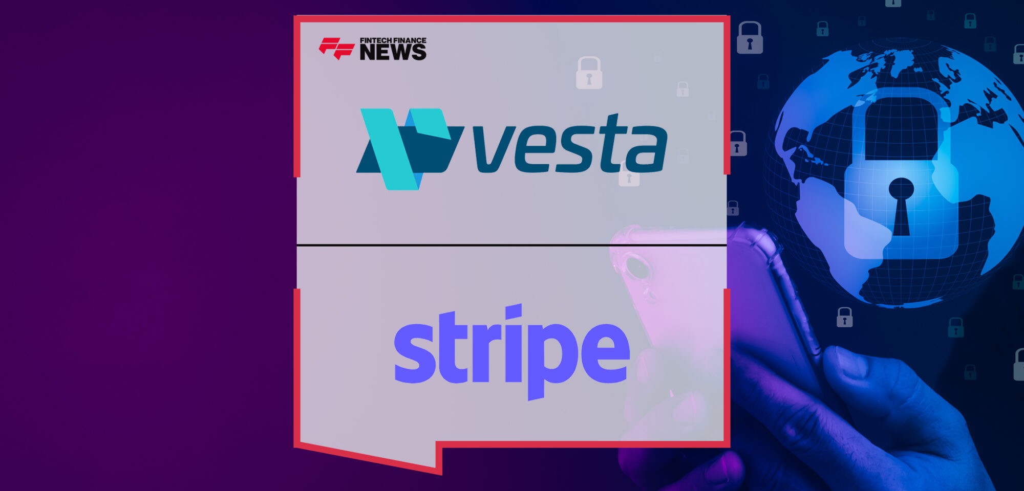 Vesta and Stripe Partner to Help Increase Authorizations and Safeguard Customers from Fraud | Fintech Finance News