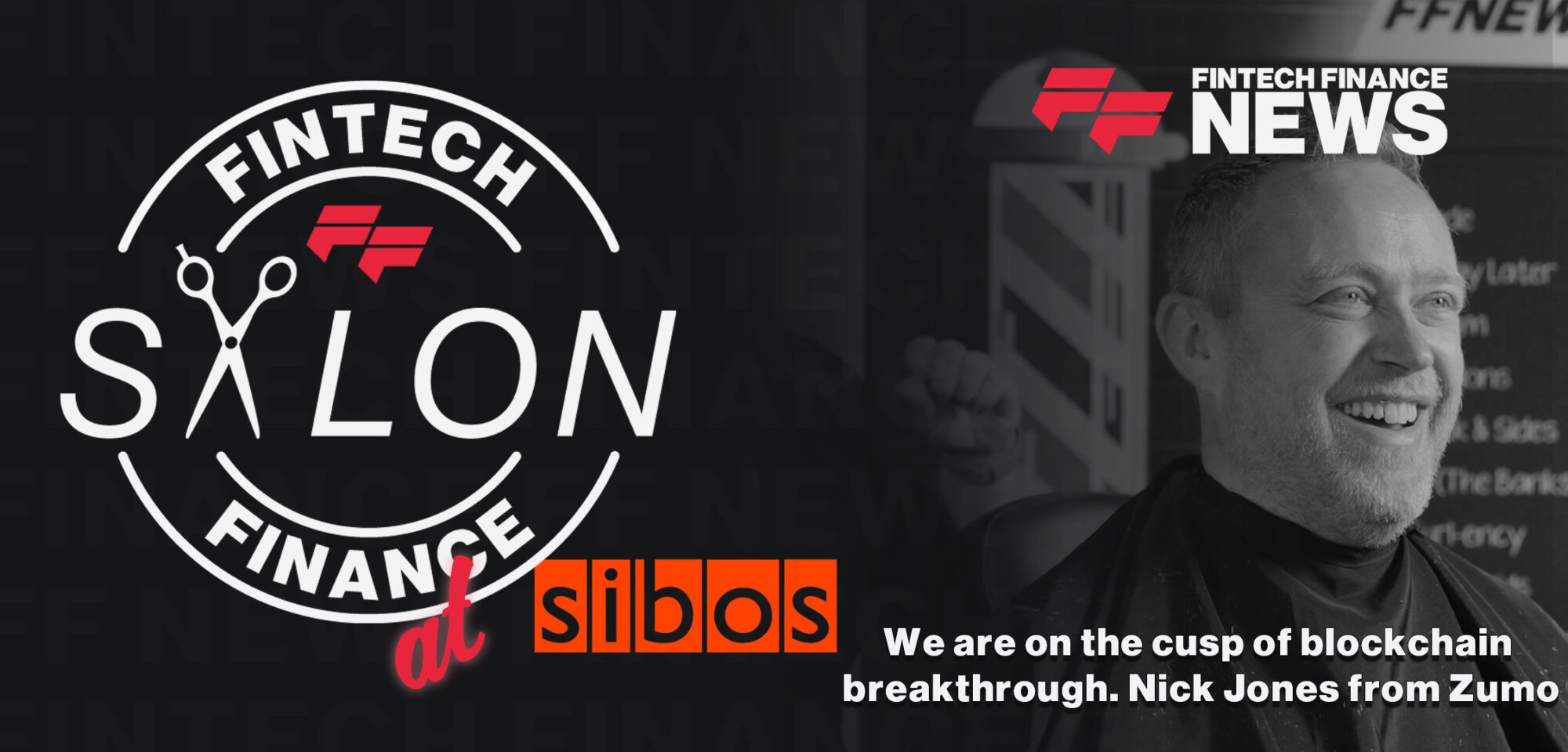 We are on the cusp of blockchain breakthrough. Nick Jones from Zumo | FF  Salon at Sibos 2023
