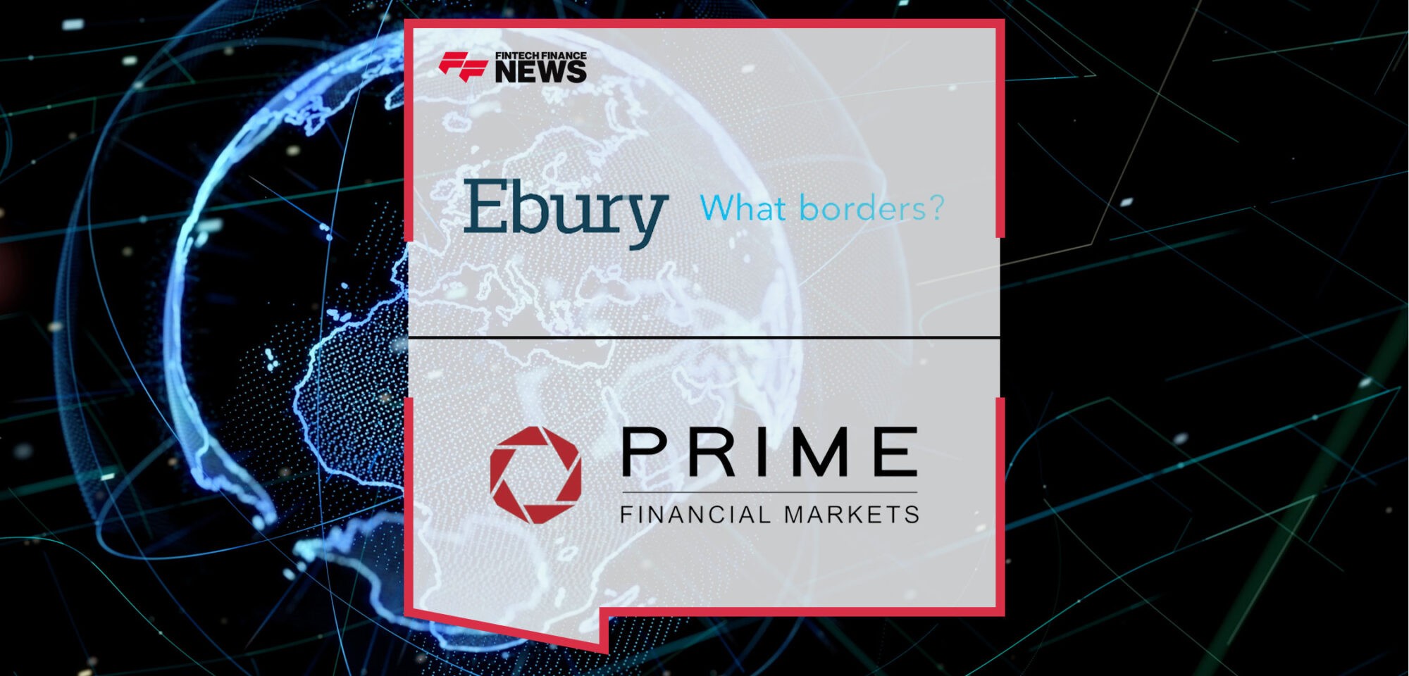 Ebury-Acquires-Prime-Financial-Markets