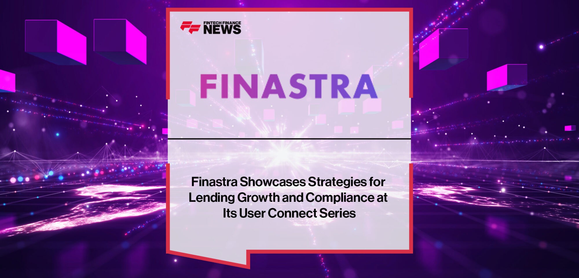 Finastra-Showcases-Strategies-for-Lending-Growth-and-Compliance