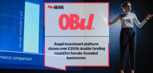 Angel investment platform, Obu, closes over £290k double funding round for female-founded businesses