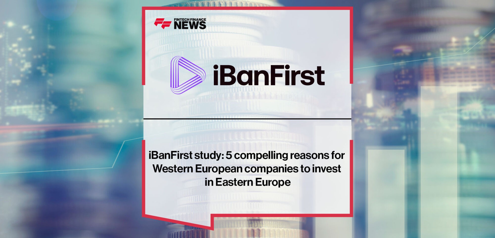 Reasons-for-Western-European-companies-to-invest-in-Eastern-Europe