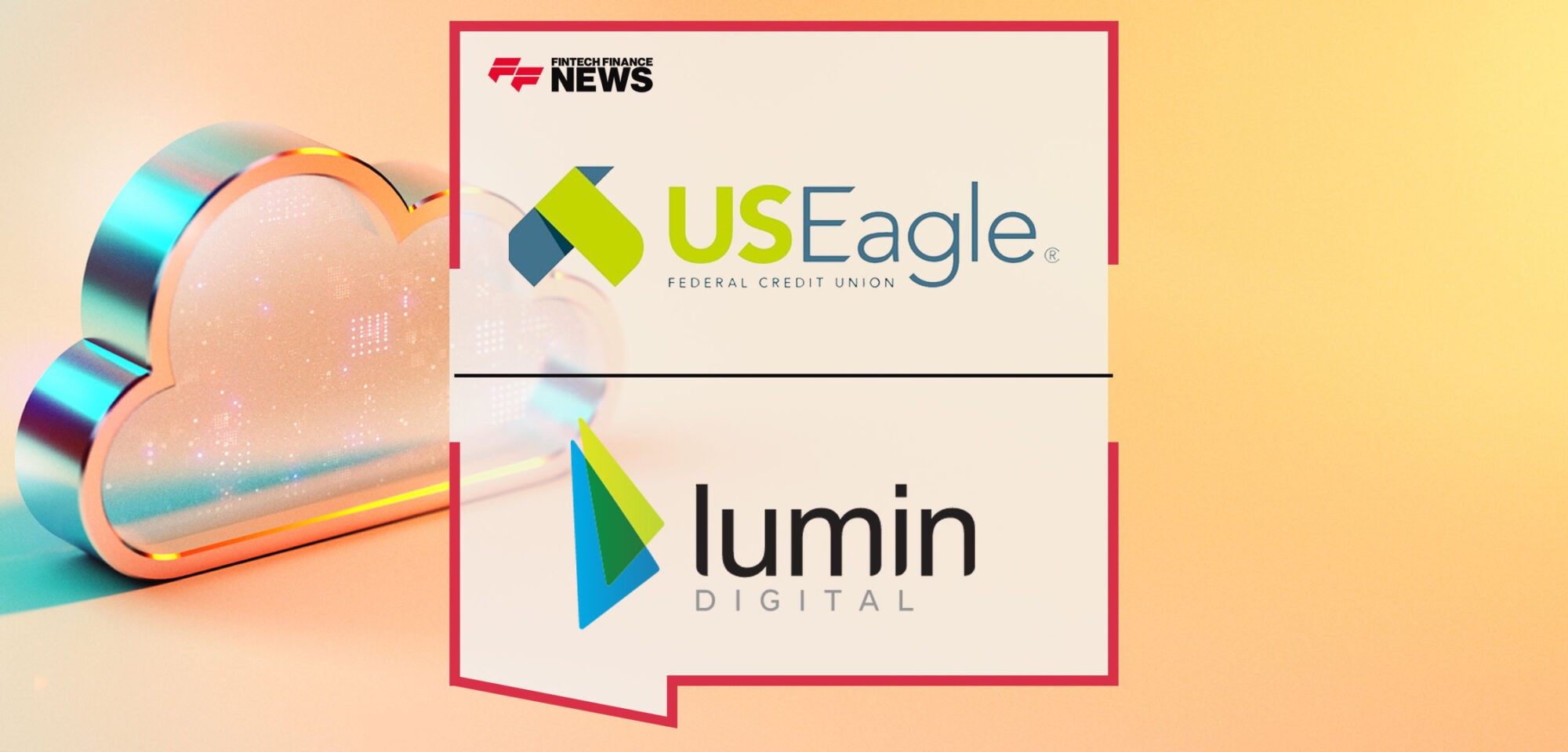 U.S-Eagle-Federal-Credit-Union-Launches-Lumin-Digital-Cloud-Based-Digital-Banking-Platform