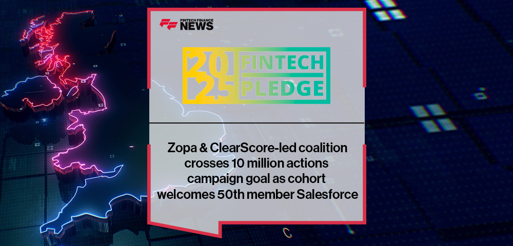 Zopa & ClearScore-led coalition pledge2025.org crosses 10 million actions campaign goal as cohort welcomes 50th member Salesforce