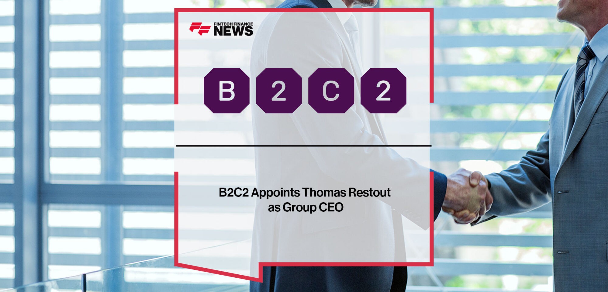 B2C2 Appoints Thomas Restout as Group CEO