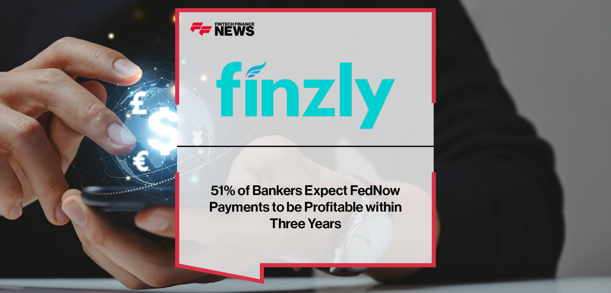 51% of Bankers Expect FedNow Payments to be Profitable within Three Years