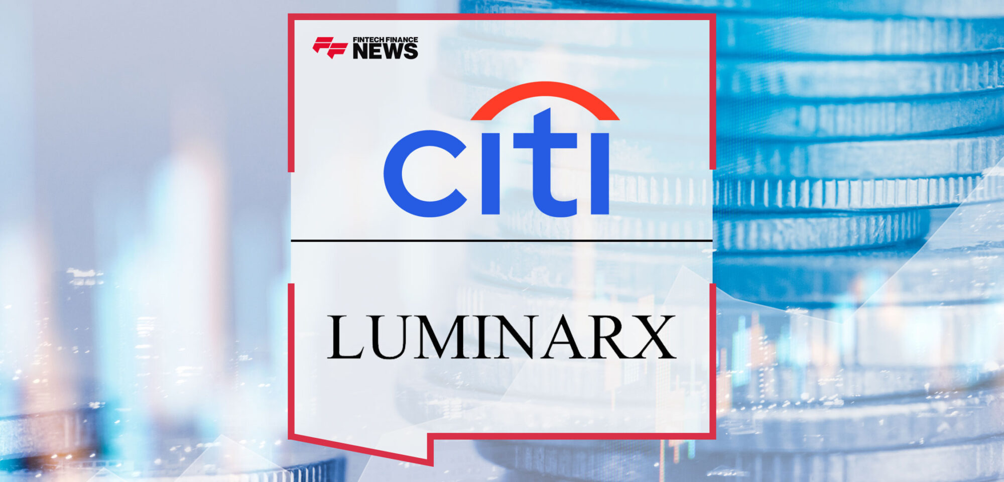Citi and LuminArx Capital Announce the Launch of Strategic Private Lending Vehicle, Cinergy