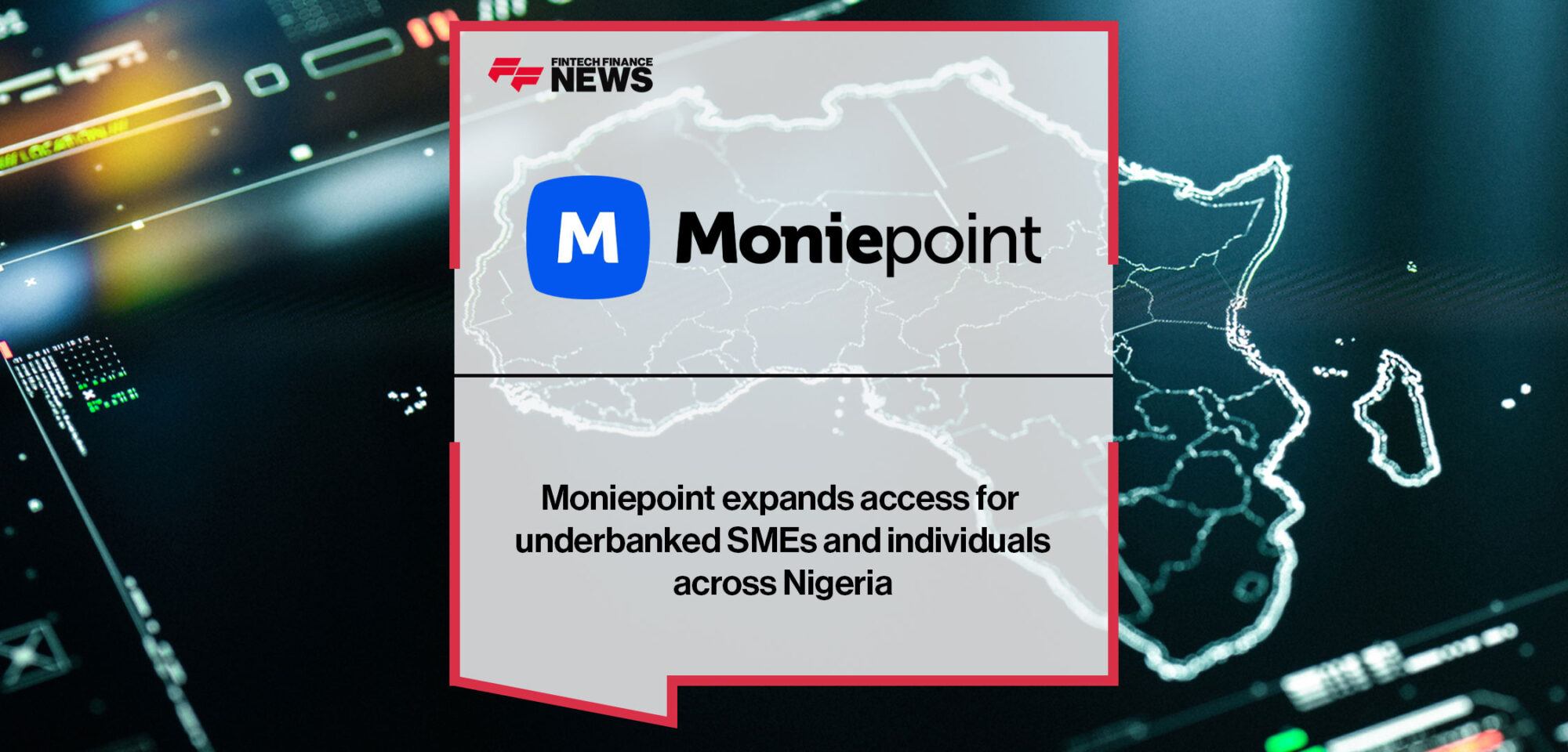 Moniepoint expands access for underbanked SMEs and individuals across Nigeria