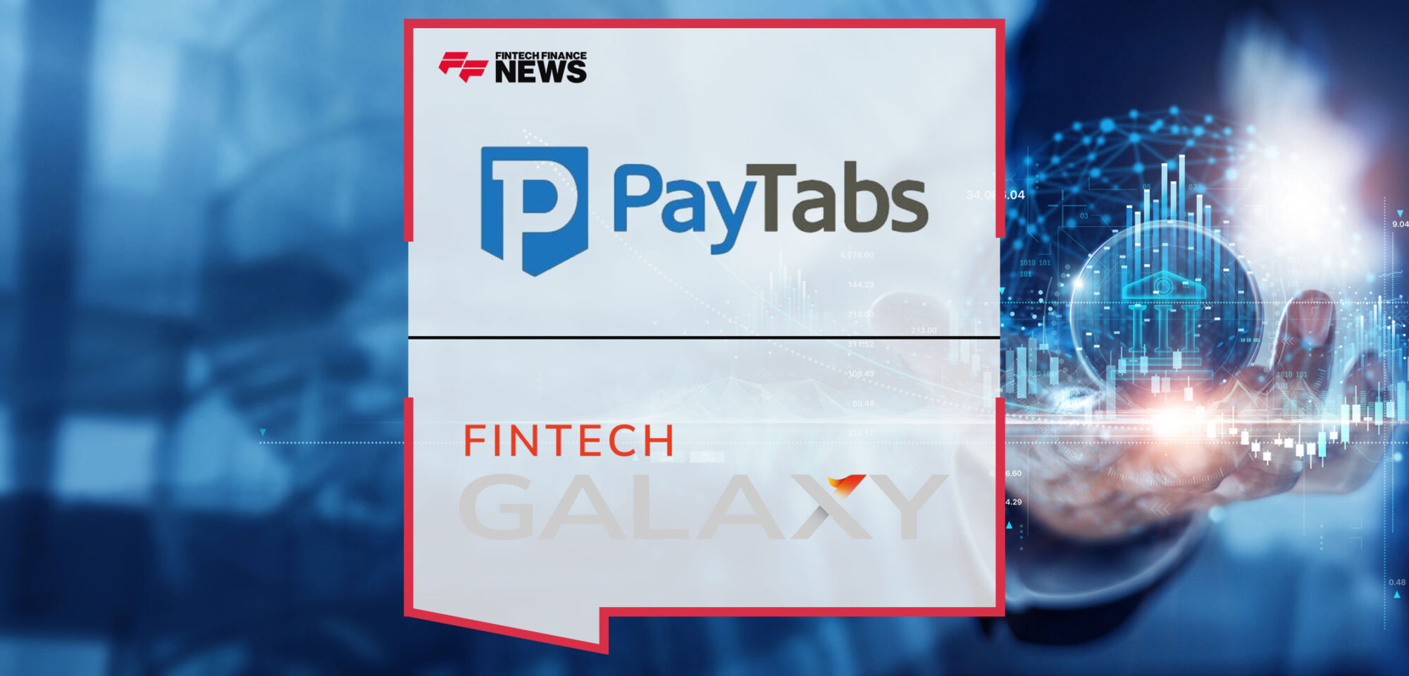 PayTabs Group inks partnership with Fintech Galaxy to elevate GCC’s fintech space with Payment Orchestration and Open Banking solutions