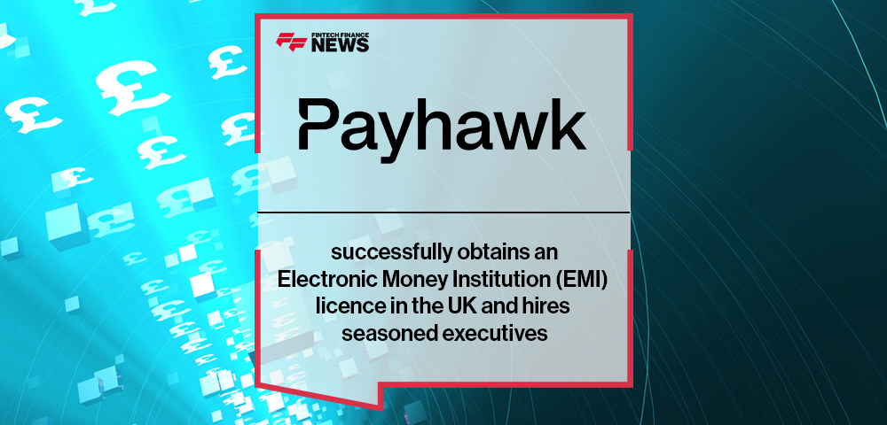Payhawk successfully obtains an Electronic Money Institution (EMI) licence in the UK and hires seasoned executives