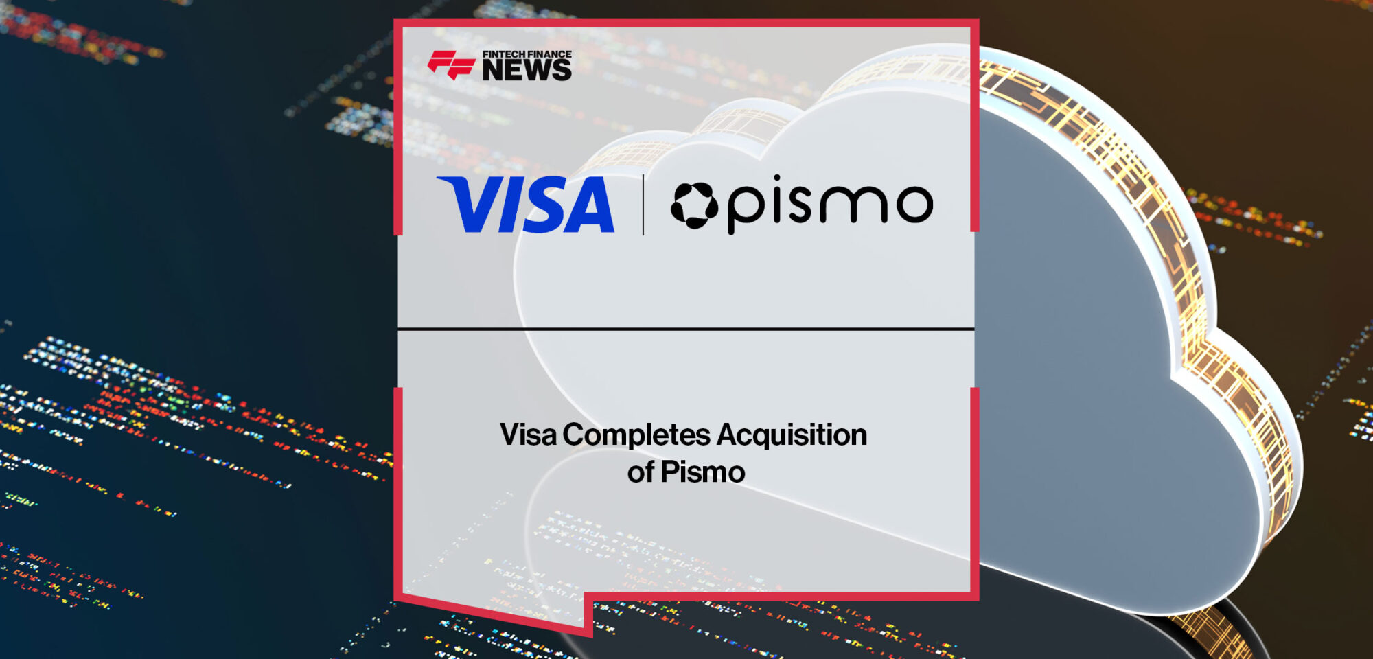 Visa Completes Acquisition of Pismo