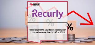 Failed payments could cost subscription companies more than $129B in 2025