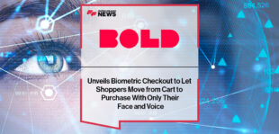 Bold Commerce Unveils Biometric Checkout to Let Shoppers Move from Cart to Purchase With Only Their Face and Voice