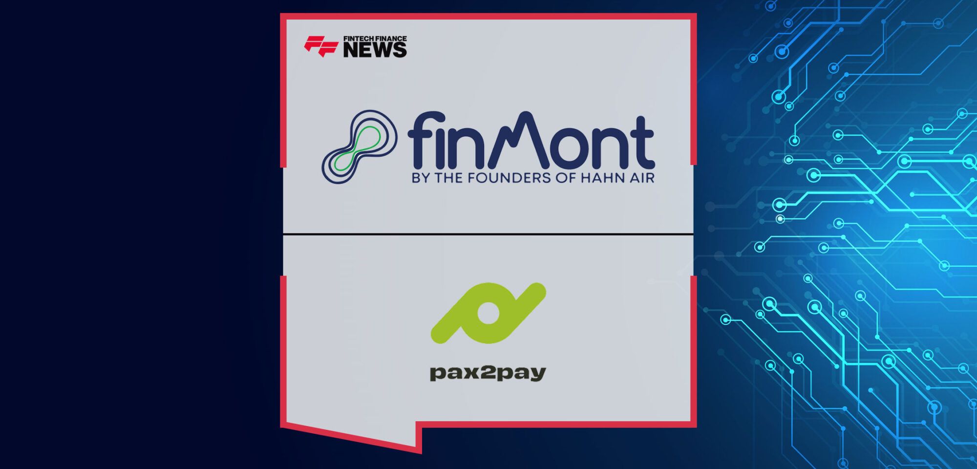 Finmont Partners with Digital Payment Provider, Pax2pay to Incorporate the Leading Travel Virtual Cards Solutions for European Merchants