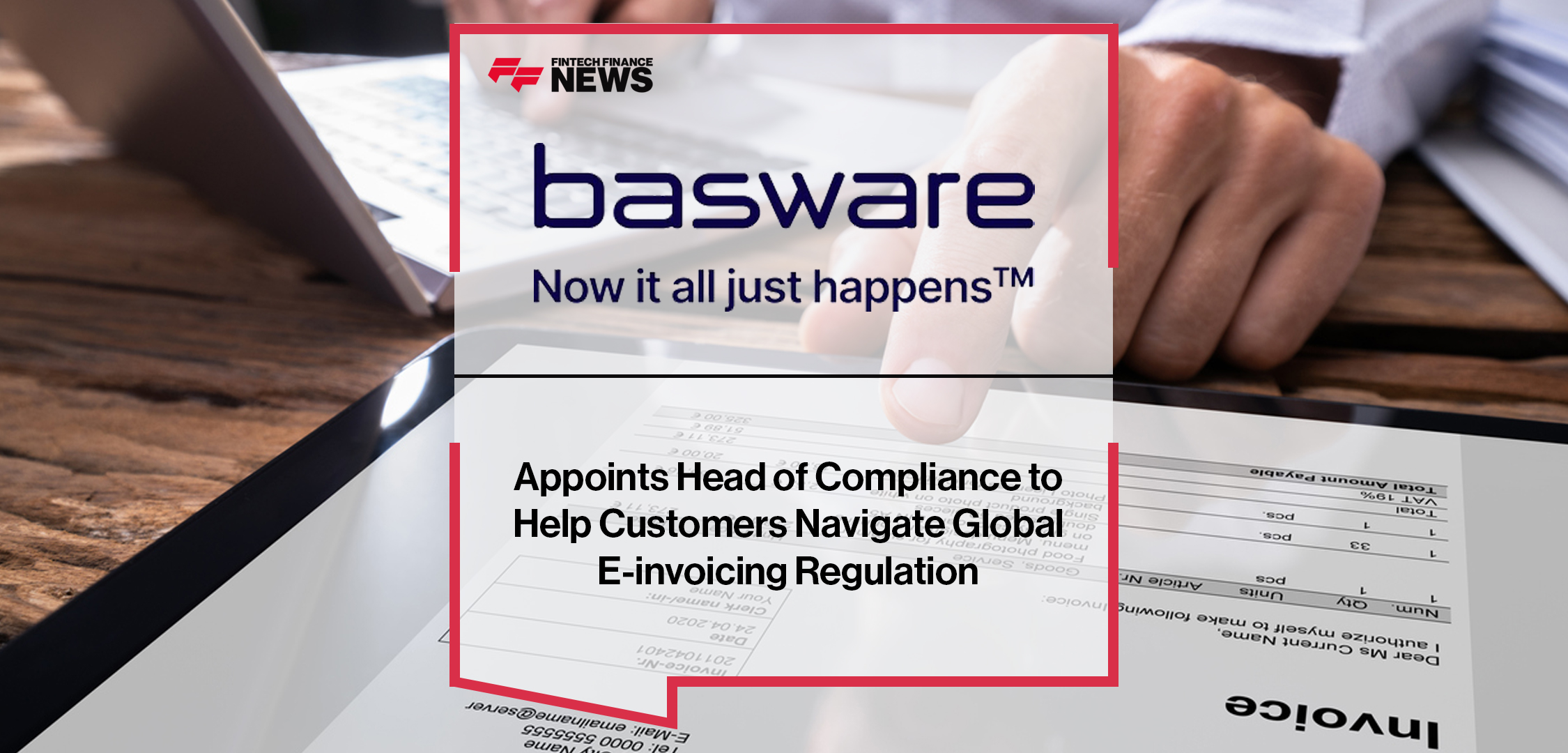 Basware Appoints Head of Compliance to Help Customers Navigate Global E-invoicing Regulation | Fintech Finance News