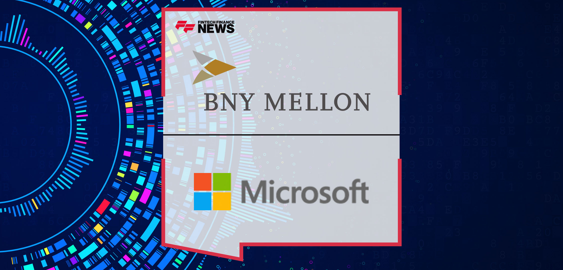 BNY Mellon and Microsoft Forge Strategic Alliance to Expand Leading Capital Markets Data & Analytics Platform