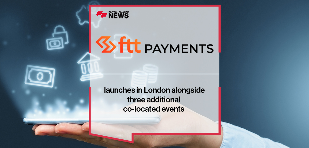 FTT Payments launches in London alongside three additional co-located events