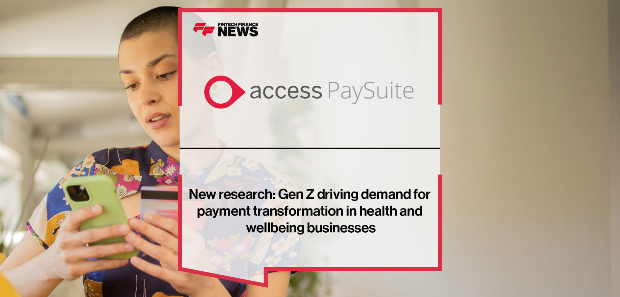 New research: Gen Z driving demand for payment transformation in health and wellbeing businesses