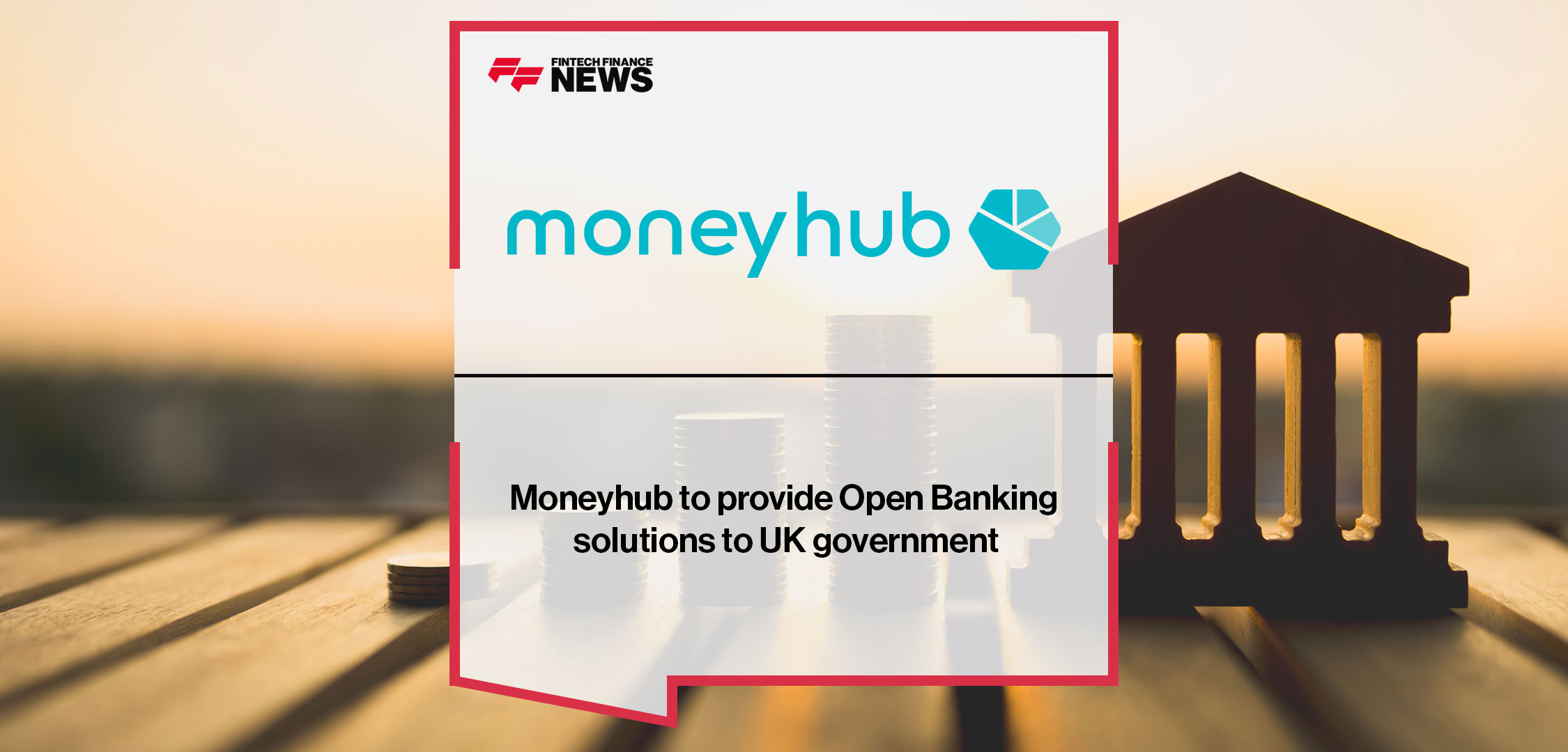 Moneyhub to provide Open Banking solutions to UK government